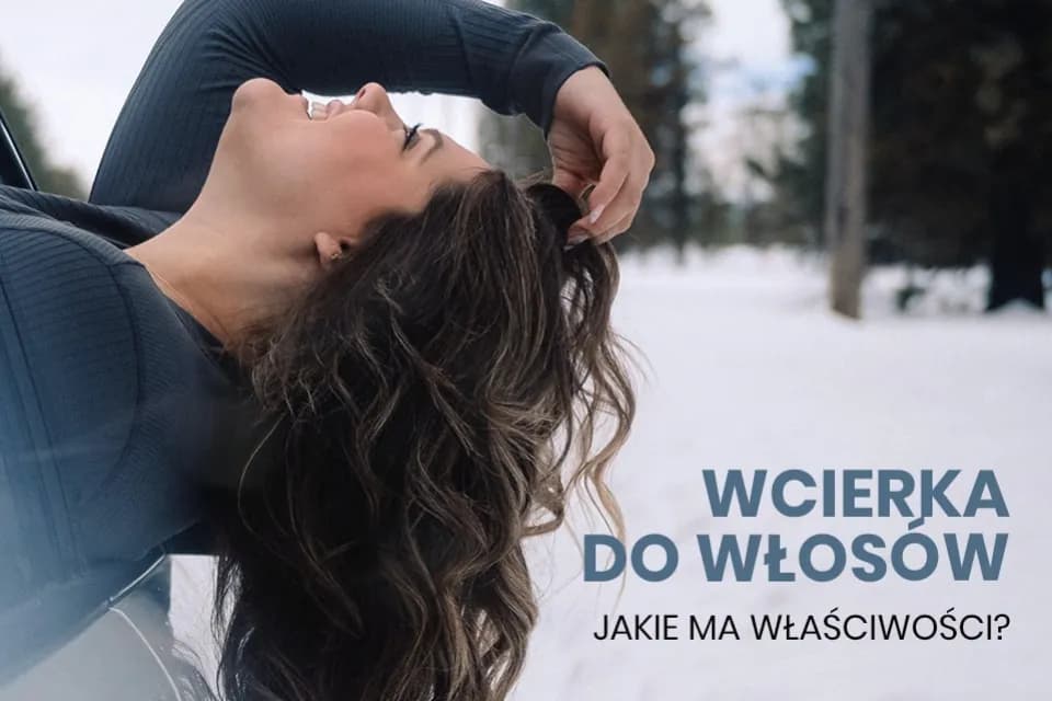 Co daje wcierka do włosów? Odkryj jej niezwykłe korzyści dla zdrowia